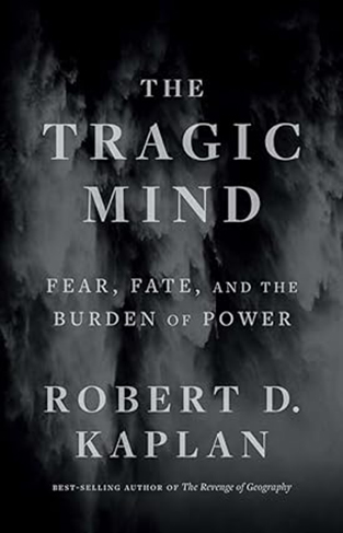 The Tragic Mind - Fear, Fate, and the Burden of Power